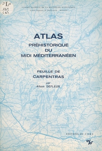 Atlas préhistorique du Midi méditerranéen : feuille de Carpentras