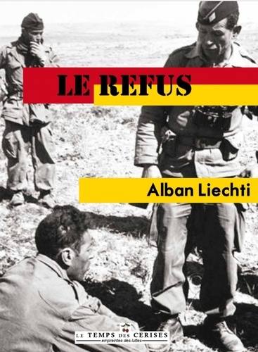 Alban Liechti - Le refus.