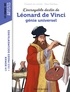 Alban Marilleau et Elisabeth de Lambilly - L'incroyable destin de Léonard de Vinci, génie universel.