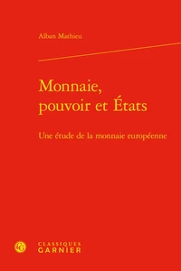 Monnaie, pouvoir et Etats