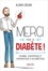 Merci pour ce diabète !. Journal scientifique et humoristique d'un diabétique