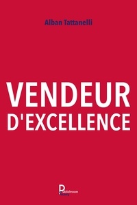 Téléchargements ebook du domaine public Vendeur d'excellence 9791023614558