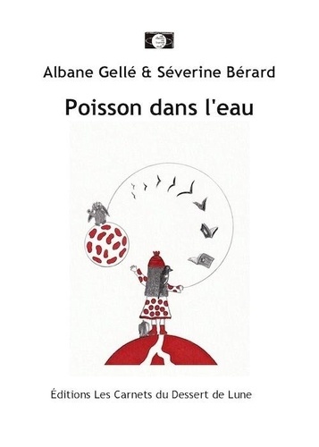 Albane Gellé et Séverine Bérard - Poisson dans l'eau.