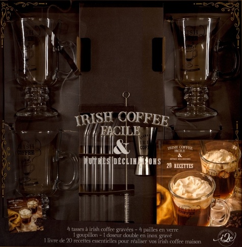 Irish coffee facile & autres déclinaisons. Avec 4 tasses à irish coffee gravées ; 4 pailles en verre ; 1 goupillon ; 1 doseur double en inox gravé ; 1 livre de recettes essentielles