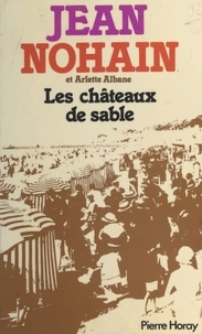  Albane et Jean Nohain - Les Châteaux de sable.