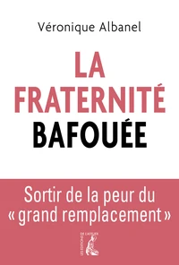 La Fraternité bafouée