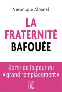 La Fraternité bafouée