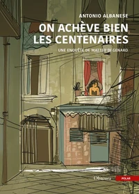 On achève bien les centenaires