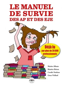 Le manuel de survie des auxiliaires de puériculture et des éducateurs de jeunes enfants