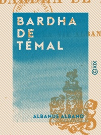 Albanus Albano - Bardha de Témal - Scènes de la vie albanaise.