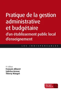 Pratique de la gestion administrative et budgétaire d'un établissement public local d'enseignement