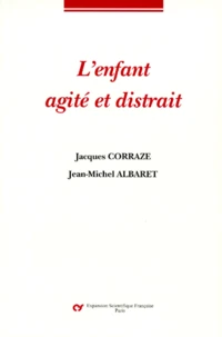 L'enfant agité et distrait