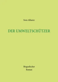 Der Umweltschützer