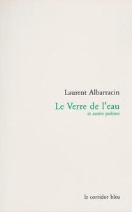 Le Verre de l'eau et autres poèmes