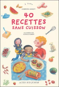 40 recettes sans cuisson