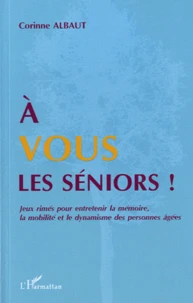A vous les séniors !
