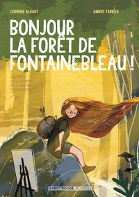 Bonjour La Forêt de Fontainebleau !