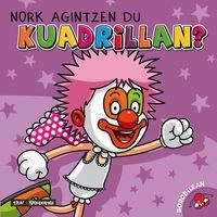 Nork agintzen du kuadrilan ?