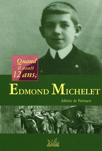 Albéric de Palmaert - Edmond Michelet - Quand il avait 12 ans.