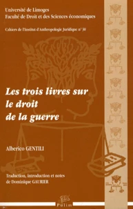 Les trois livres sur le droit de la guerre