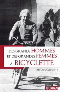Des grands hommes et des grandes dames à bicyclette