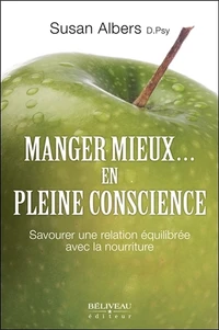 Manger mieux... en pleine conscience