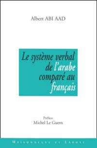 Le Systeme Verbal De L'Arabe Compare Au Francais. Enonciation Et Pragmatique