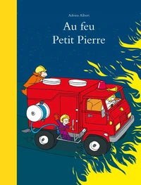 Au feu Petit Pierre