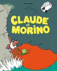 Claude et Morino Tome 1