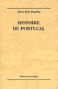 Albert-Alain Bourdon - Histoire du Portugal.