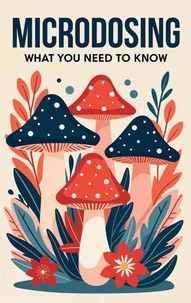 Microdosing: What You Need to Know