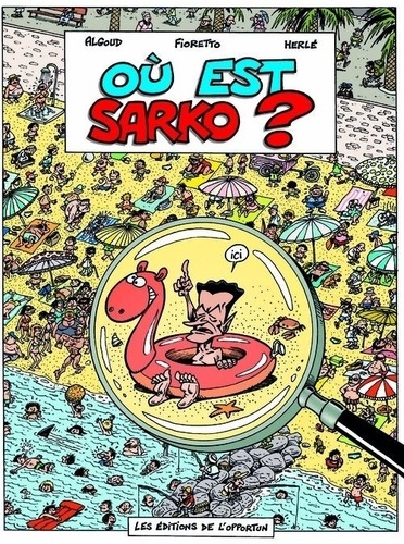 Albert Algoud et  Fioretto - Où est Sarko ?.