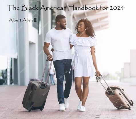  Albert Allen III - The Black American Handbook for 2024.