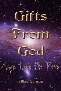 Gifts From God, Magic From The Devil.