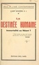 Albert Bessieres et Maurice Feltin - La destinée humaine, immortalité ou néant ?.