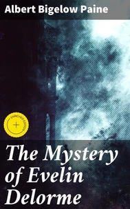 The Mystery of Evelin Delorme