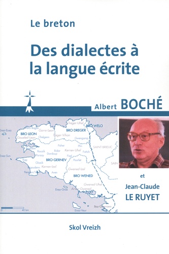 Le breton. Des dialectes à la langue écrite