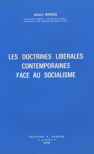 Albert Brimo - Les doctrines libérales contemporaines face au socialisme.