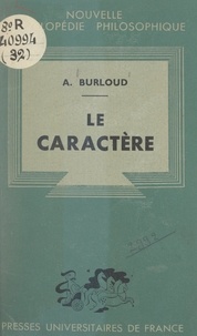 Albert Burloud et Emile Bréhier - Le caractère.