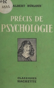 Albert Burloud et M. G. Davy - Précis de psychologie.