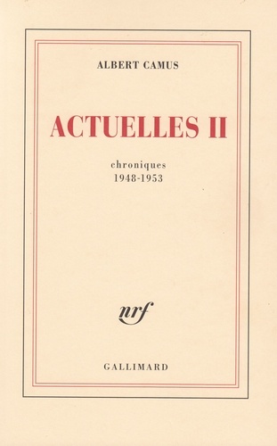 Actuelles II. Chroniques 1948-1953