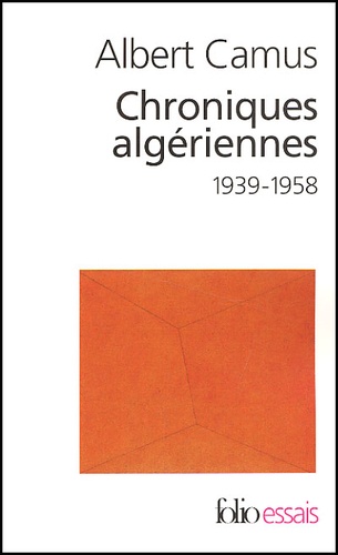 Actuelles III. Chroniques algériennes 1939-1958