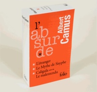 Albert Camus - Coffret L'absurde en 3 volumes - L'Etranger ; Le mythe de Sisyphe ; Caligula suivi de Le malentendu.