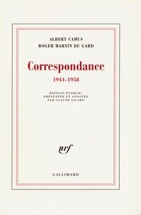 Albert Camus et Roger Martin du Gard - Correspondance (1944-1958).