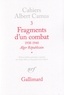 Albert Camus - Fragments d'un combat (1938-1940).