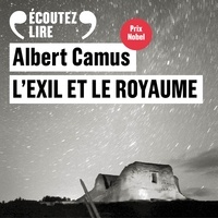 Albert Camus - L'exil et le royaume.