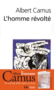 Albert Camus - L'homme révolte - Avec carnet offert.