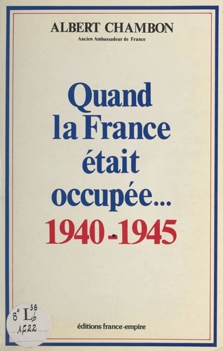 Quand la France était occupée...
