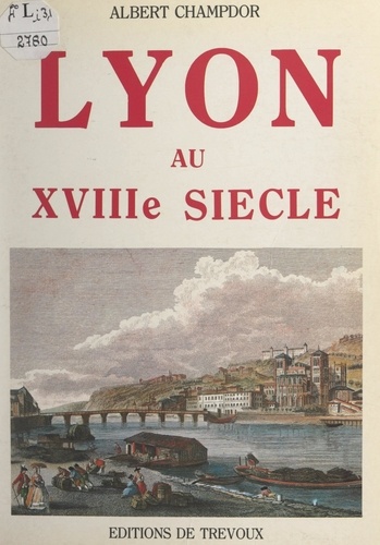 Lyon au XVIIIe siècle