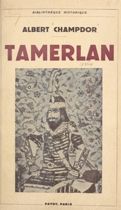 Albert Champdor - Tamerlan.